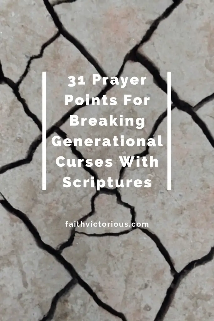 prayer points for breaking generational curses with scriptures