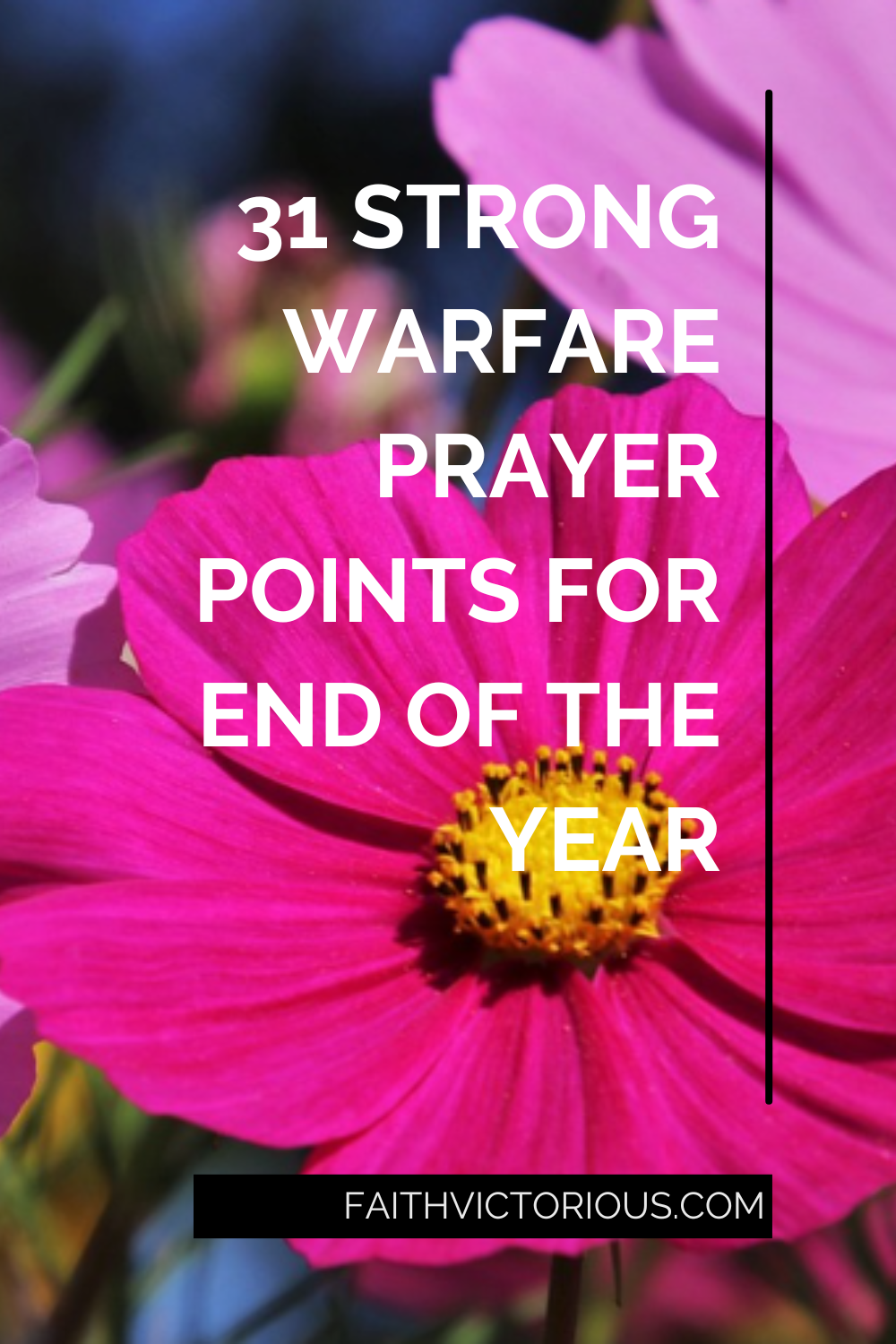 31 Strong Warfare Prayer Points For End Of The Year - Faith Victorious