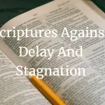 scriptures against delay and stagnation