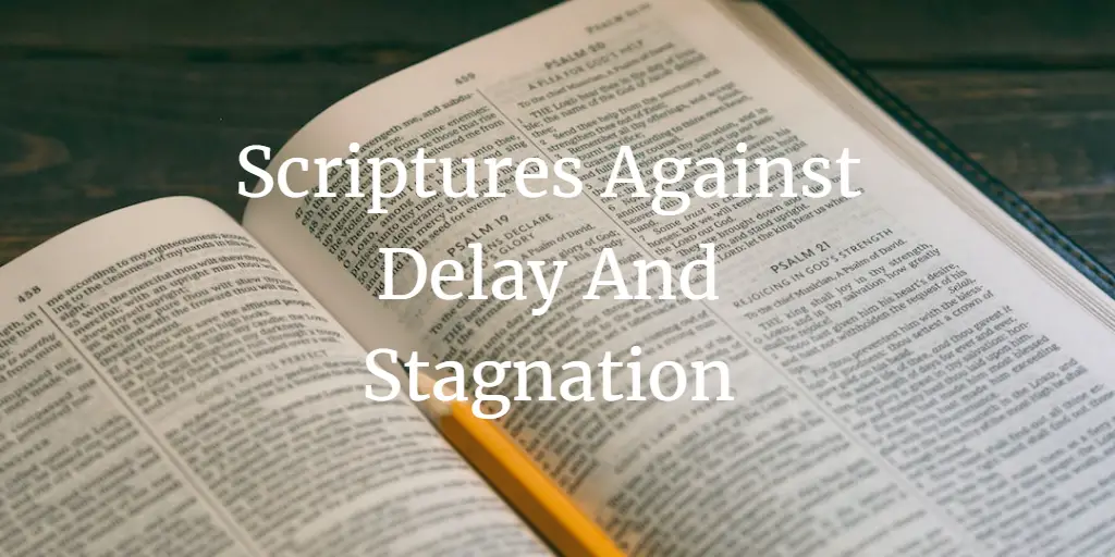 scriptures against delay and stagnation