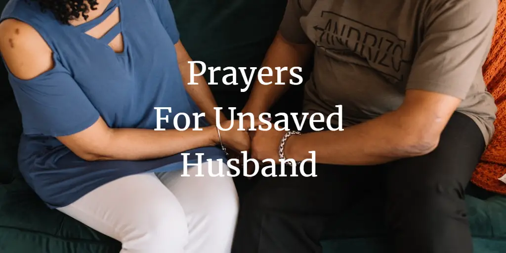 31 Powerful Prayers For Unsaved Husband