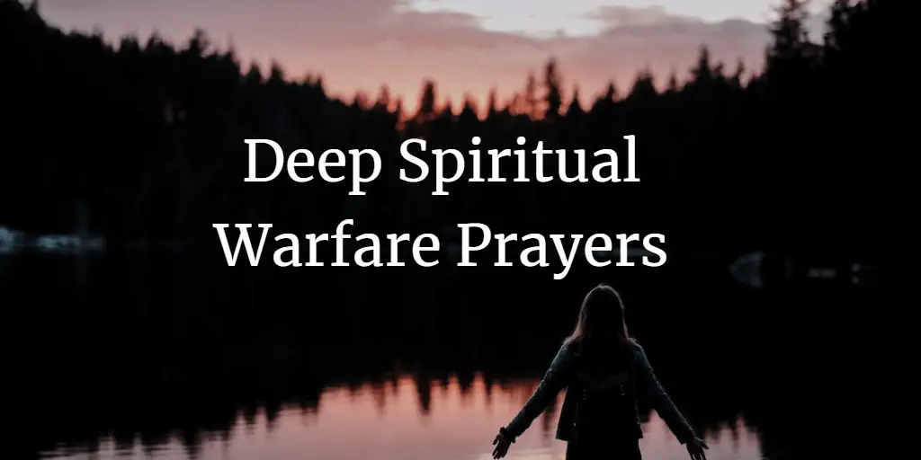 deep spiritual warfare prayers