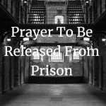 prayer to be released from prison