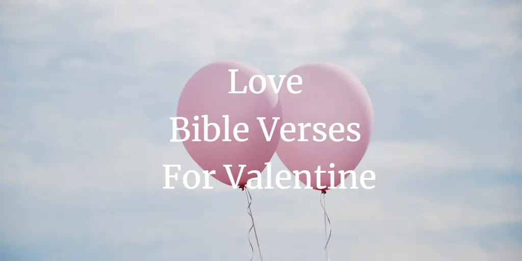 23 Beautiful Love Bible Verses for Valentine’s Day