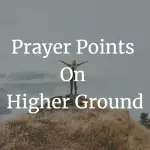 prayer points on higher ground