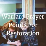 warfare prayer points for restoration