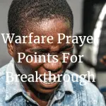 warfare prayer points for breakthrough