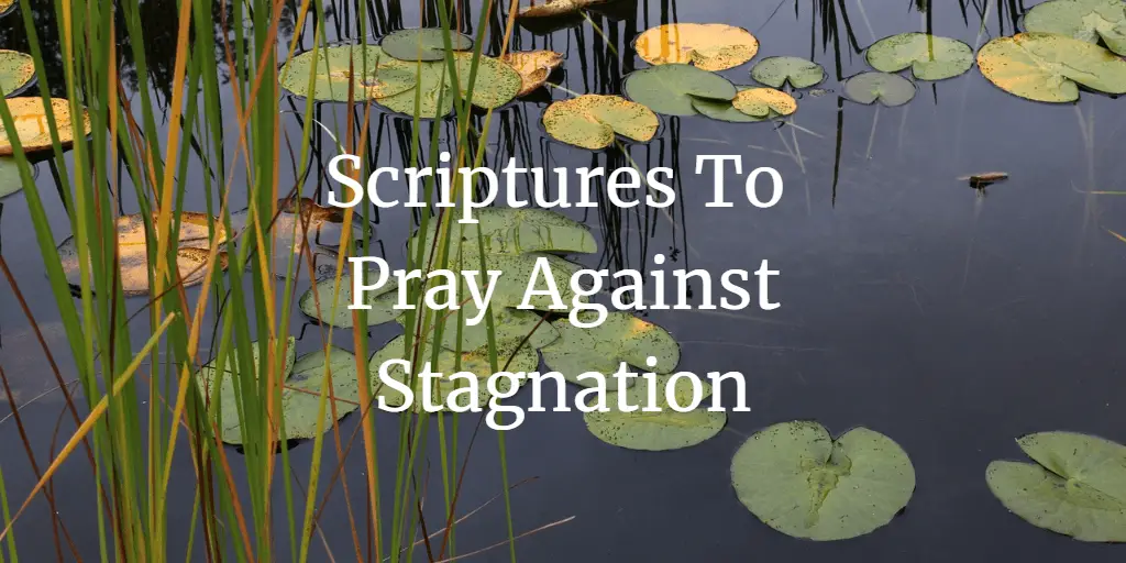 scriptures to pray against stagnation