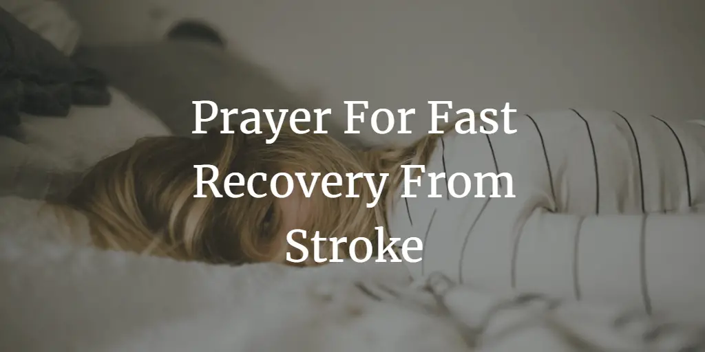 prayer for fast recovery from stroke