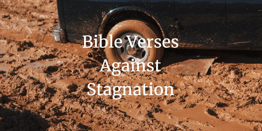 bible verses against stagnation