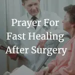 prayer for fast healing after surgery