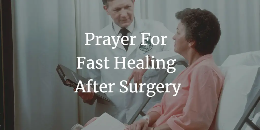 Powerful Prayer For Fast Healing After Surgery