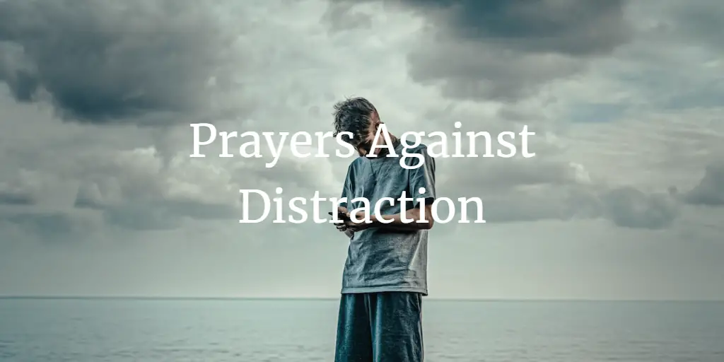 prayers against distraction