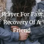 prayer for fast recovery of a friend