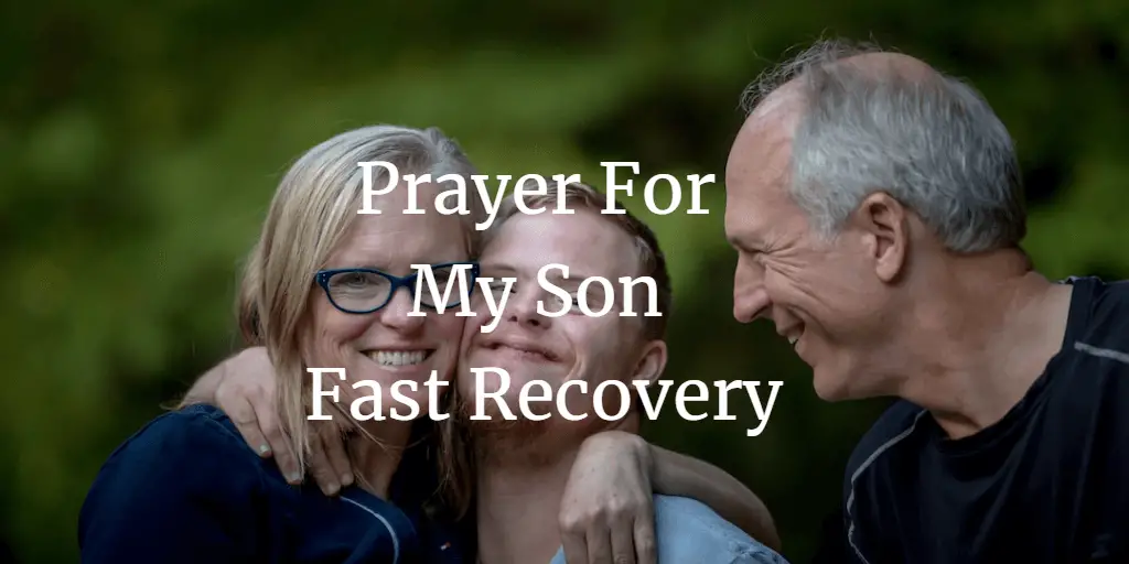 Powerful Prayer For My Son Fast Recovery