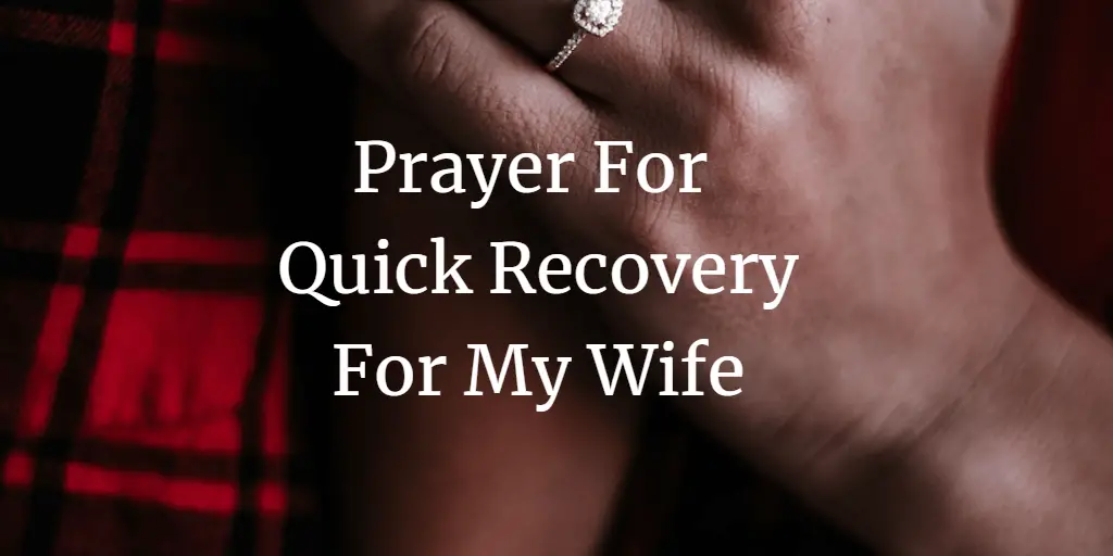 prayer for quick recover for my wife