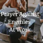 prayer against enemies at work