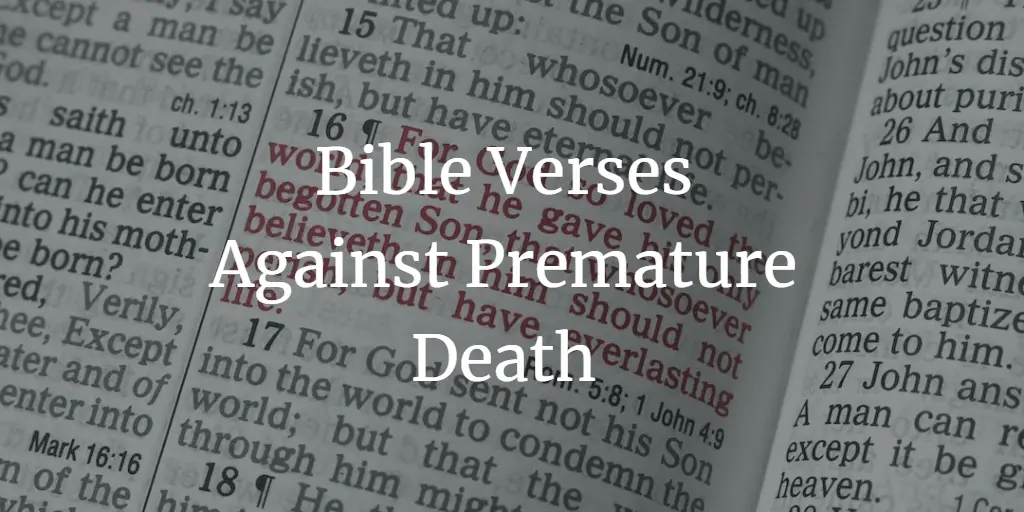 bible verses against premature death