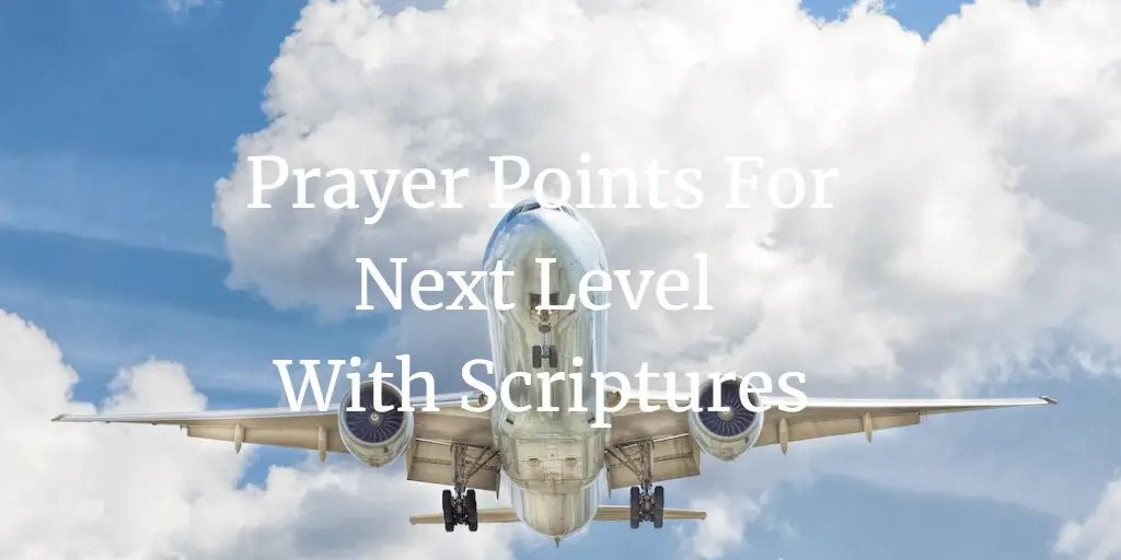 prayer points for next level with scriptures
