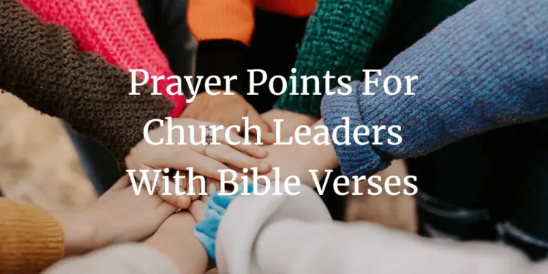 31 Strong Prayer Points For Church Leaders With Bible Verses - Faith