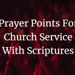 prayer points for church service with Scriptures