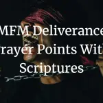 MFM Deliverance Prayer Points With Scriptures