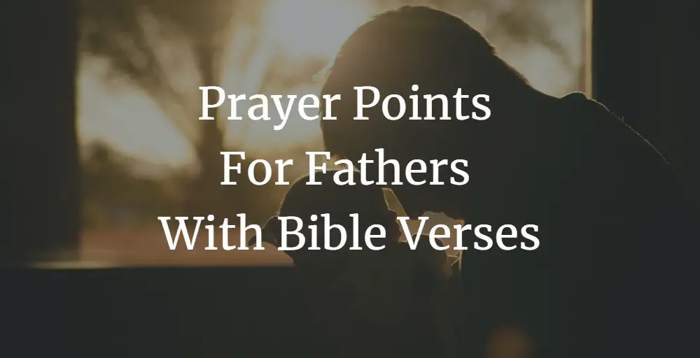 prayer points for fathers with bible verses