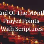 End Of The Month Prayer Points With Scriptures