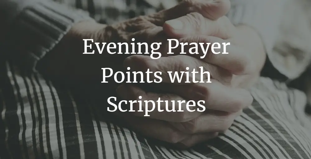 Evening Prayer points with scriptures