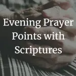 Evening Prayer points with scriptures