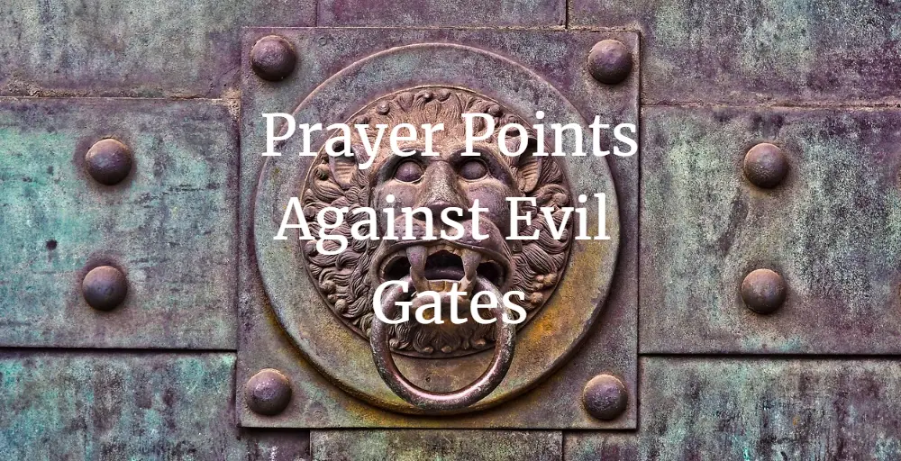 prayer points against evil gates