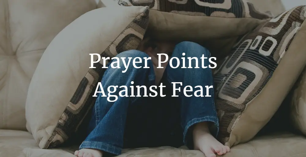 prayer points against fear