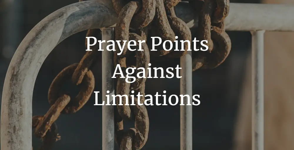 prayer points against limitations
