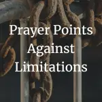 prayer points against limitations