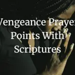 Vengeance prayer points with scriptures